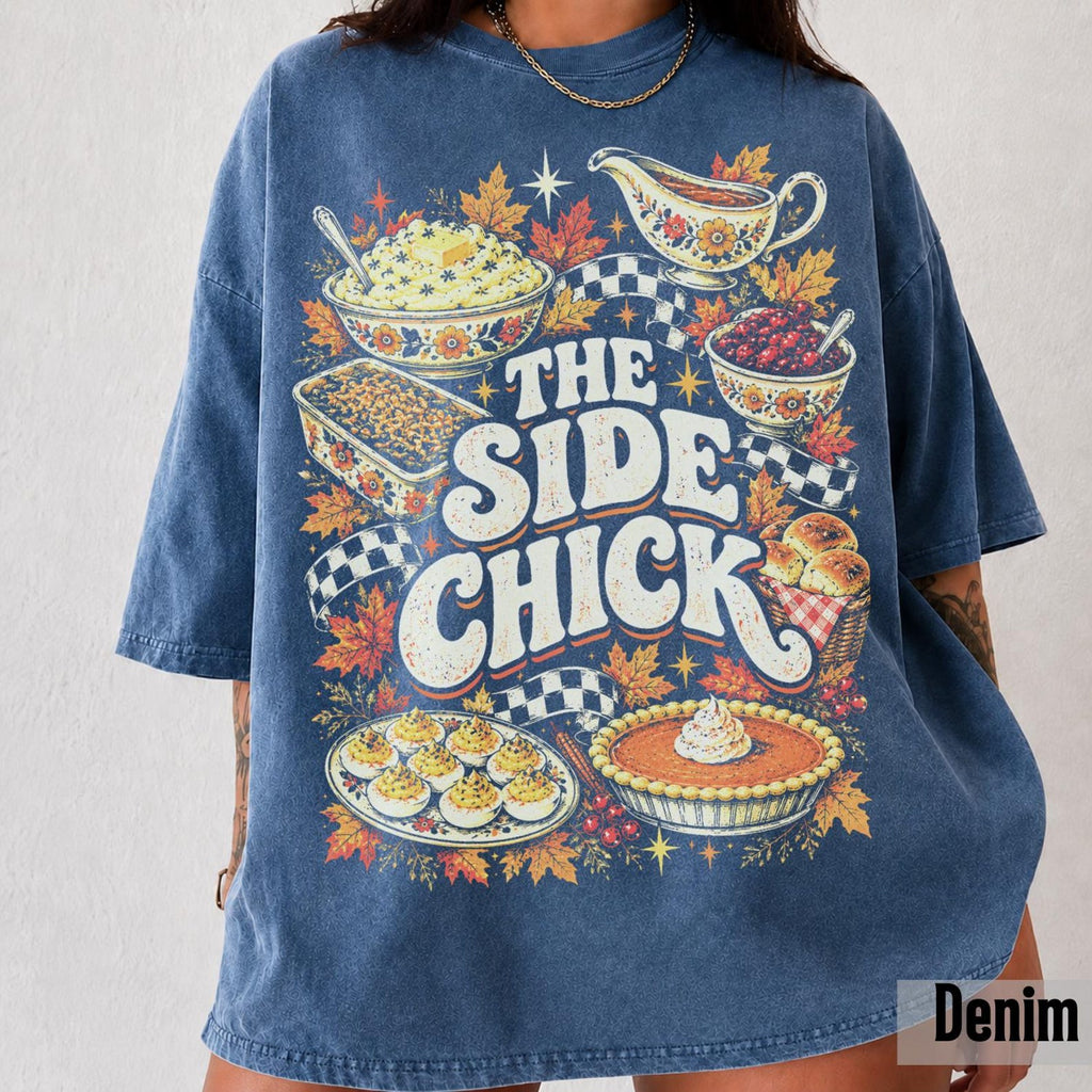 Side Chick Funny Thanksgiving Shirt, Retro Y2K Comfort Colors Tee, Thanksgiving Side Dishes Shirt, Friendsgiving Graphic Tee